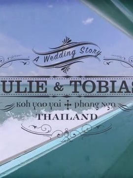 Julie & Tobias | Phang-nga Wedding Video